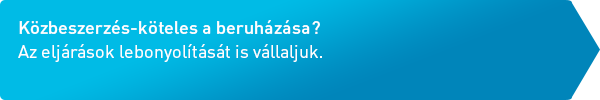 Közbeszerzés-köteles a beruházása? Az eljárások lebonyolítását is vállaljuk.